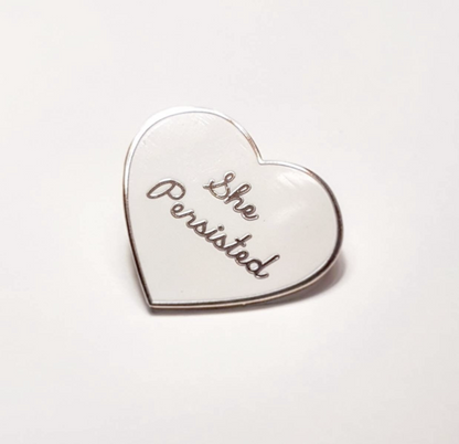 She Persisted Enamel Pin